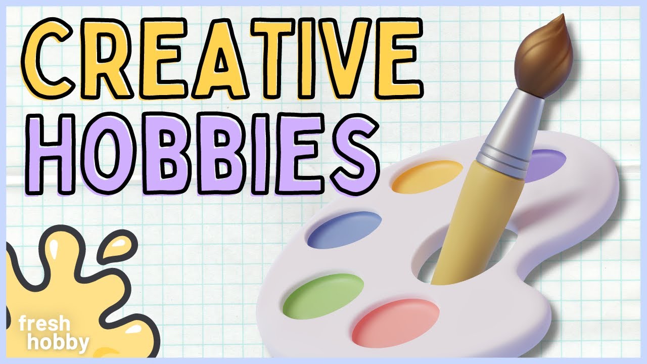 Creative Hobbies: Unlocking Artistic Expression